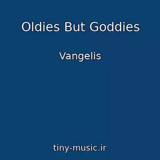 کاور آهنگ Oldies But Goddies از Vangelis
