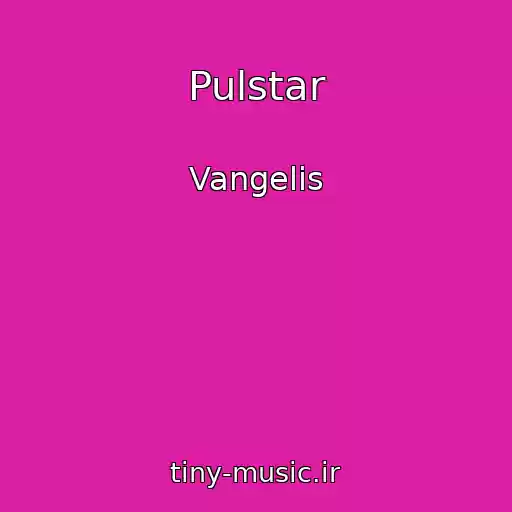 کاور آهنگ Pulstar از Vangelis