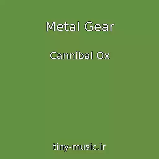 کاور آهنگ Metal Gear از Cannibal Ox