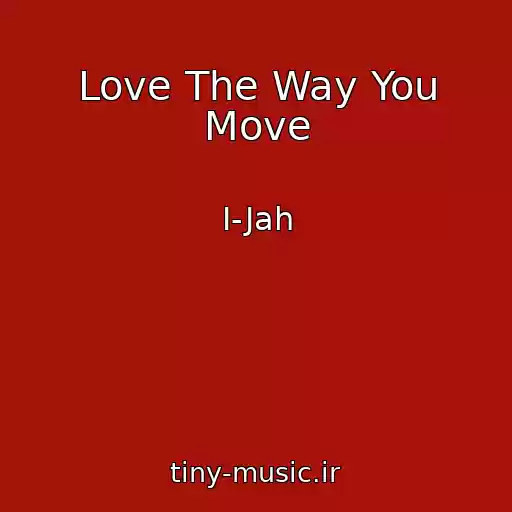 کاور آهنگ Love The Way You Move از I-Jah