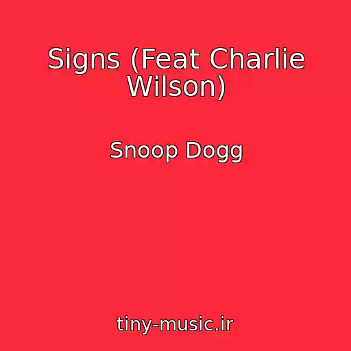 کاور آهنگ Signs (Feat Charlie Wilson) از Snoop Dogg