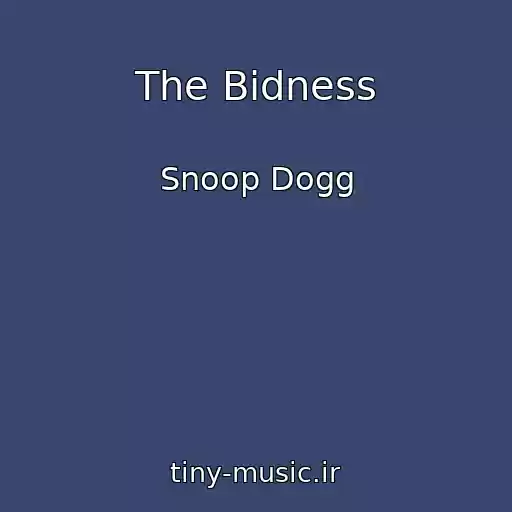 کاور آهنگ The Bidness از Snoop Dogg
