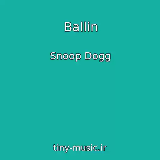 کاور آهنگ Ballin از Snoop Dogg