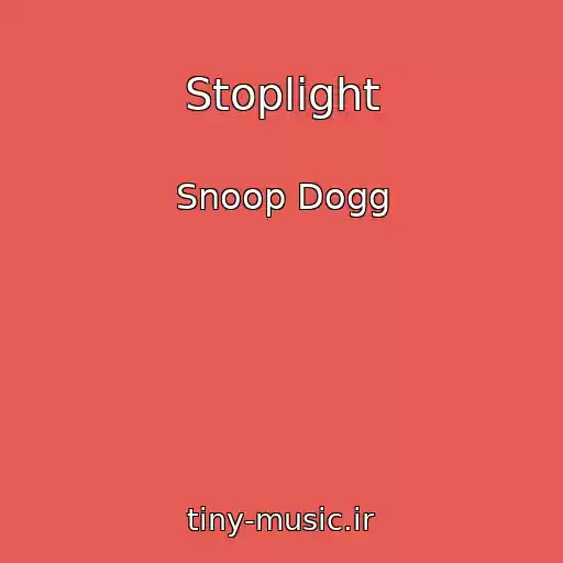 کاور آهنگ Stoplight از Snoop Dogg