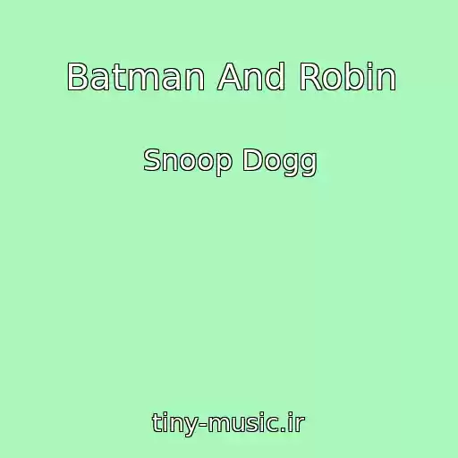 کاور آهنگ Batman And Robin از Snoop Dogg