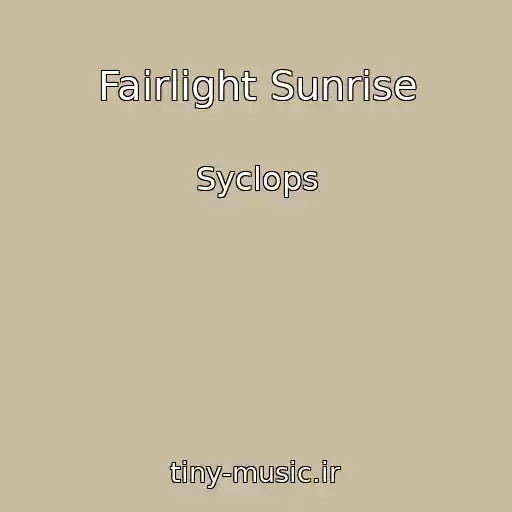 کاور آهنگ Fairlight Sunrise از Syclops