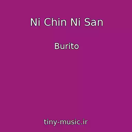 کاور آهنگ Ni Chin Ni San از Burito