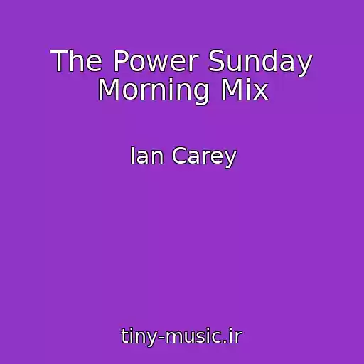 کاور آهنگ The Power Sunday Morning Mix از Ian Carey