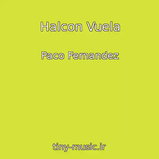 کاور آهنگ Halcon Vuela از Paco Fernandez