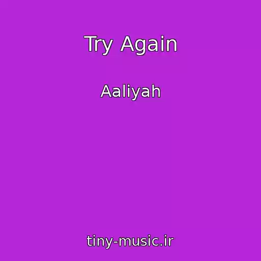 کاور آهنگ Try Again از Aaliyah