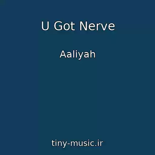 کاور آهنگ U Got Nerve از Aaliyah