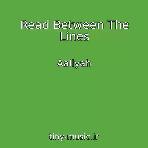 کاور آهنگ Read Between The Lines از Aaliyah