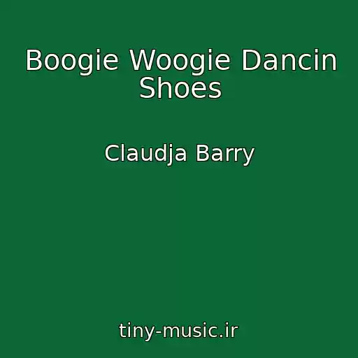کاور آهنگ Boogie Woogie Dancin Shoes از Claudja Barry