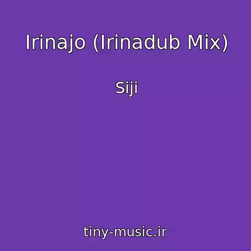 کاور آهنگ Irinajo (Irinadub Mix) از Siji