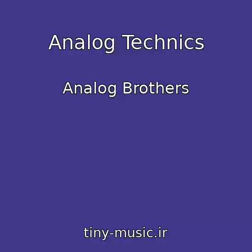 کاور آهنگ Analog Technics از Analog Brothers
