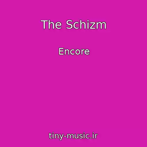 کاور آهنگ The Schizm از Encore