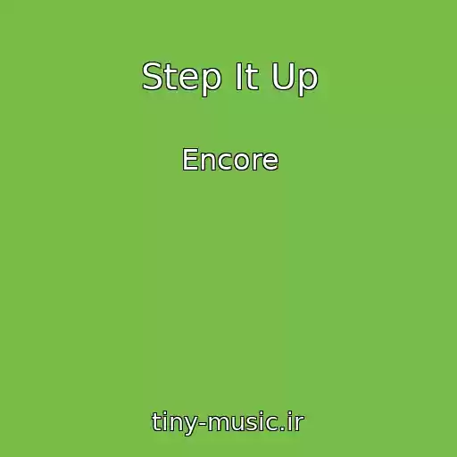 کاور آهنگ Step It Up از Encore