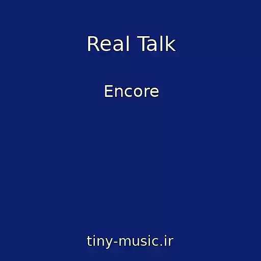 کاور آهنگ Real Talk از Encore