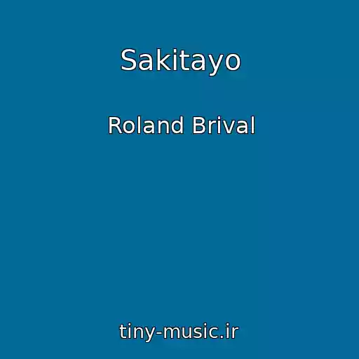 کاور آهنگ Sakitayo از Roland Brival