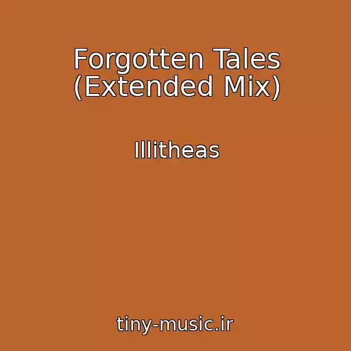 کاور آهنگ Forgotten Tales (Extended Mix) از Illitheas