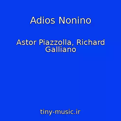 کاور آهنگ Adios Nonino از Astor Piazzolla, Richard Galliano