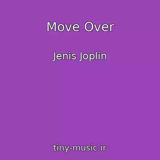 کاور آهنگ Move Over از Jenis Joplin