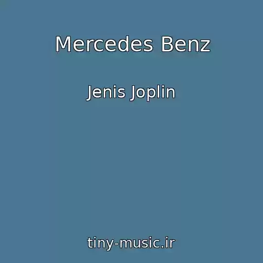 کاور آهنگ Mercedes Benz از Jenis Joplin