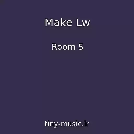 کاور آهنگ Make Lw از Room 5