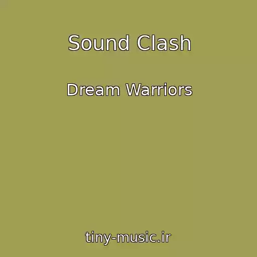 کاور آهنگ Sound Clash از Dream Warriors
