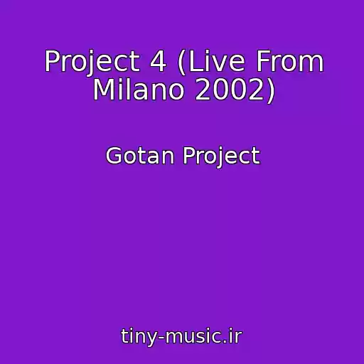 کاور آهنگ Project 4 (Live From Milano 2002) از Gotan Project