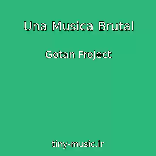 کاور آهنگ Una Musica Brutal از Gotan Project