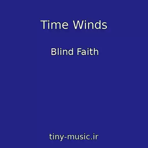 کاور آهنگ Time Winds از Blind Faith