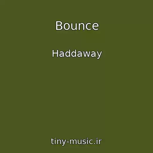 کاور آهنگ Bounce از Haddaway