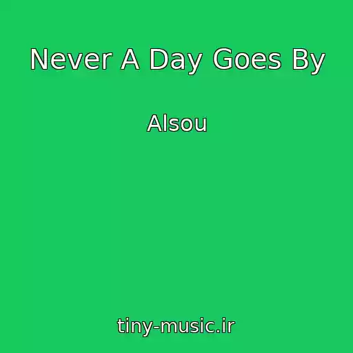 کاور آهنگ Never A Day Goes By از Alsou