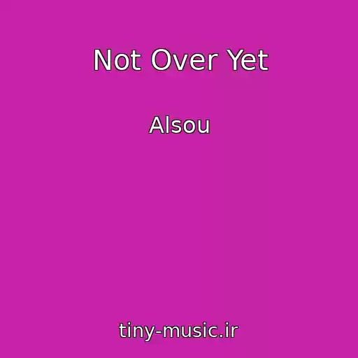 کاور آهنگ Not Over Yet از Alsou