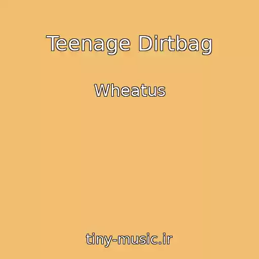 کاور آهنگ Teenage Dirtbag از Wheatus