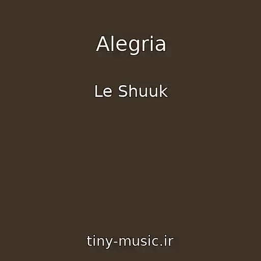 کاور آهنگ Alegria از Le Shuuk