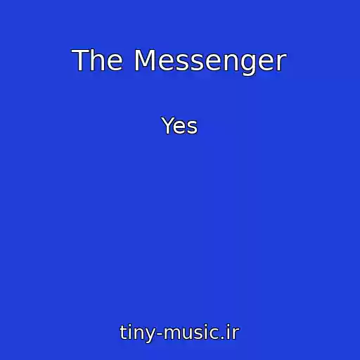کاور آهنگ The Messenger از Yes