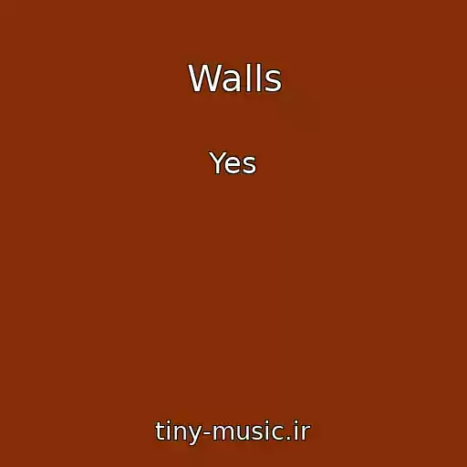 کاور آهنگ Walls از Yes