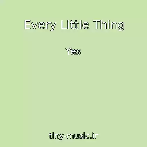 کاور آهنگ Every Little Thing از Yes