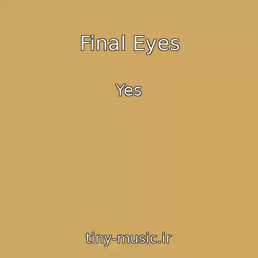 کاور آهنگ Final Eyes از Yes