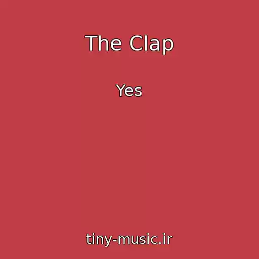 کاور آهنگ The Clap از Yes