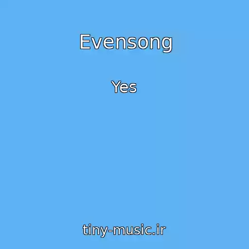 کاور آهنگ Evensong از Yes