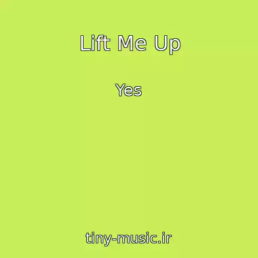کاور آهنگ Lift Me Up از Yes