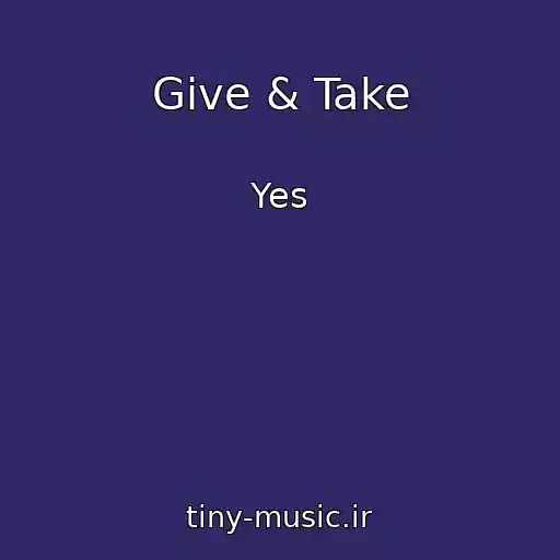 کاور آهنگ Give & Take از Yes