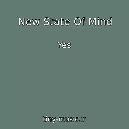 کاور آهنگ New State Of Mind از Yes