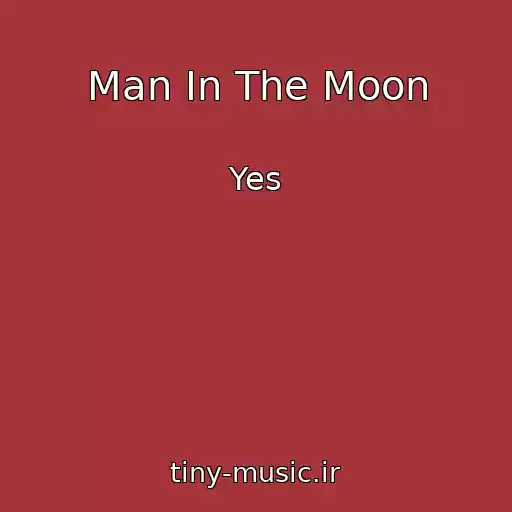 کاور آهنگ Man In The Moon از Yes