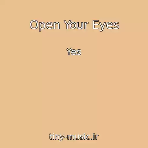 کاور آهنگ Open Your Eyes از Yes