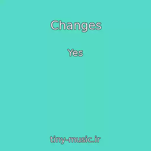 کاور آهنگ Changes از Yes