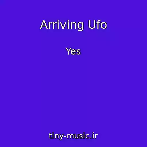 کاور آهنگ Arriving Ufo از Yes